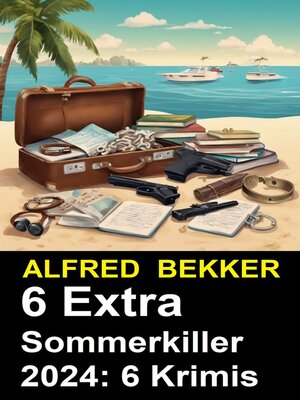 cover image of 6 Extra Sommerkiller 2024